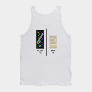 Your PC, My PC - black text Tank Top